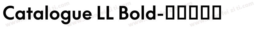 Catalogue LL Bold字体转换